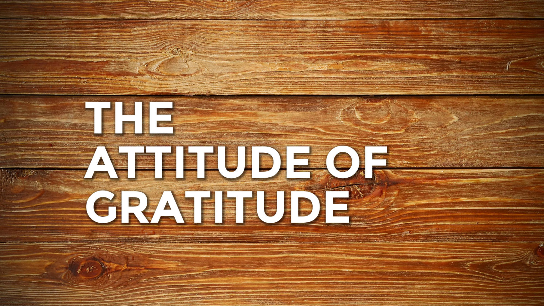 The attitude of gratitude